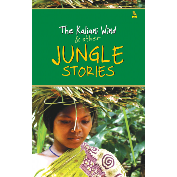 The Kaliani Wind and other Jungle Stories
